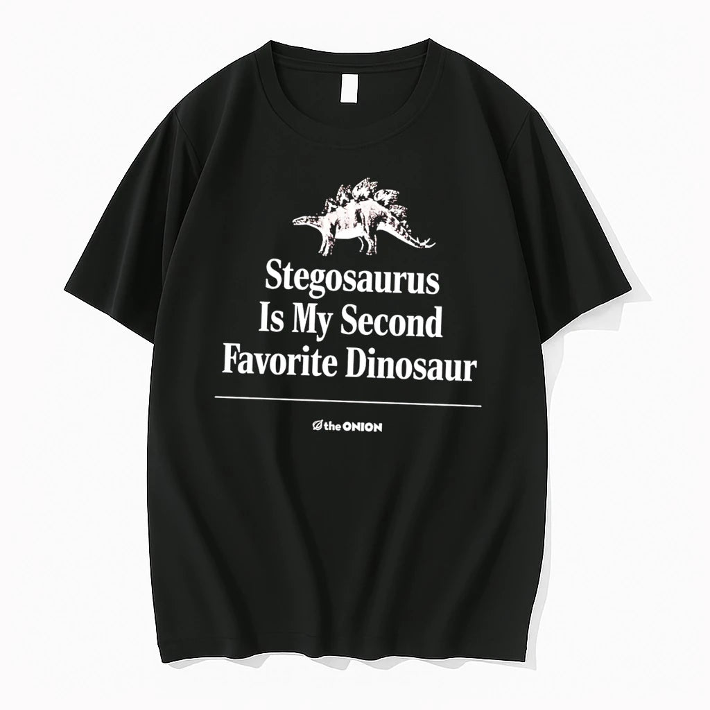 Officials The Onion Stegosaurus Is My Second Favorite Dinosaur Tee Premium T Shirt
