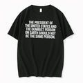 Officials The President And Dumbest Person Tee Premium T Shirt