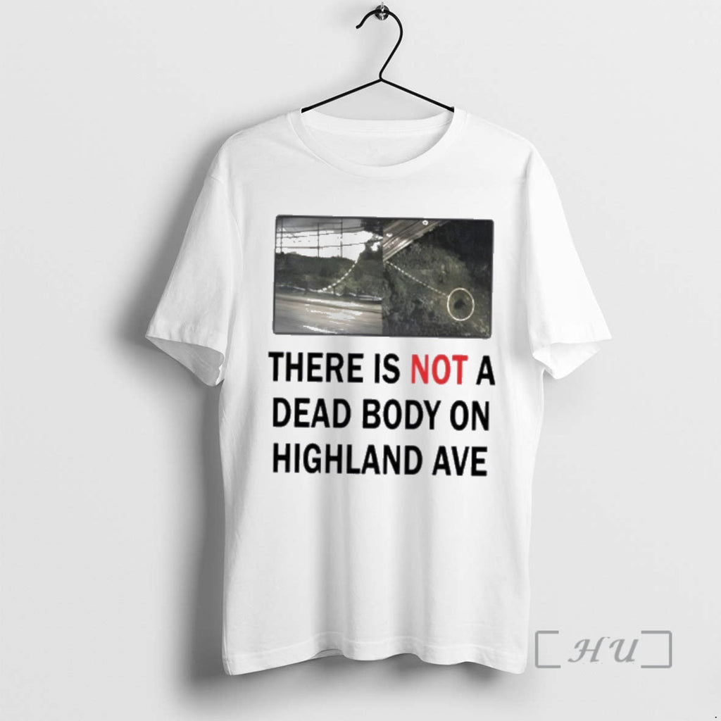 Officials There Is Not A Dead Body On Highland Ave