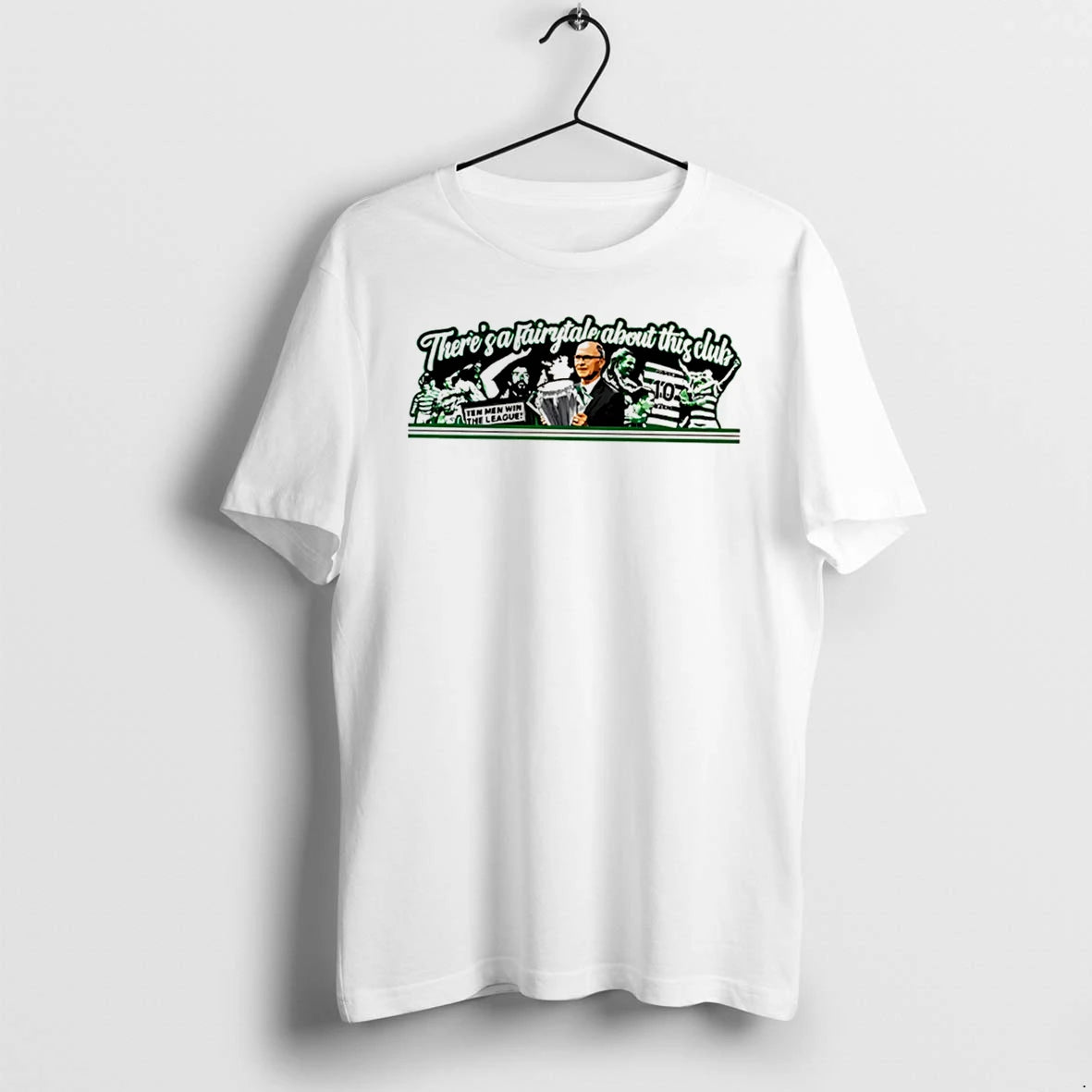 Officials Theres Fairytale About This Club Celtic F C Tee T Shirt Sweater