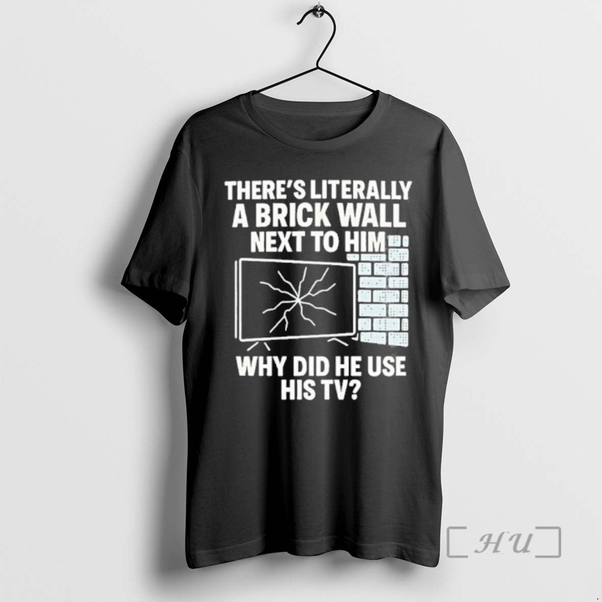 Officials Theres Literally Brick Wall Next Him Why Did He Use His Tv T-Shirts