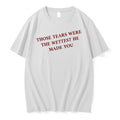 Officials Those Tears Were The Wettest He Made You Move On Quote