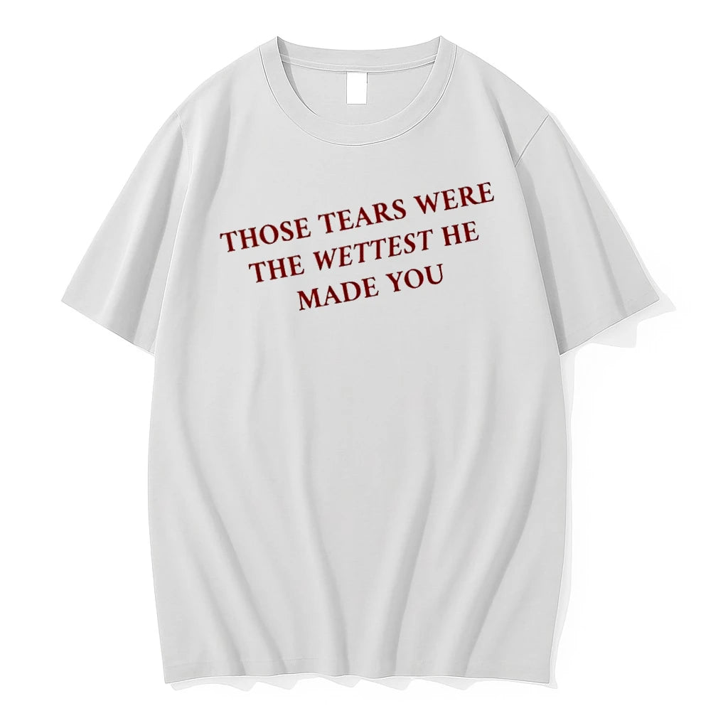 Officials Those Tears Were The Wettest He Made You Move On Quote