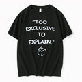 Officials Too Exclusive To Explain T Shirt Sweater
