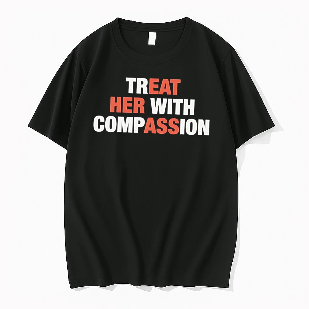 Officials Treat Her With Compassion Eat Her Ass Classic Tee T Shirt Sweater