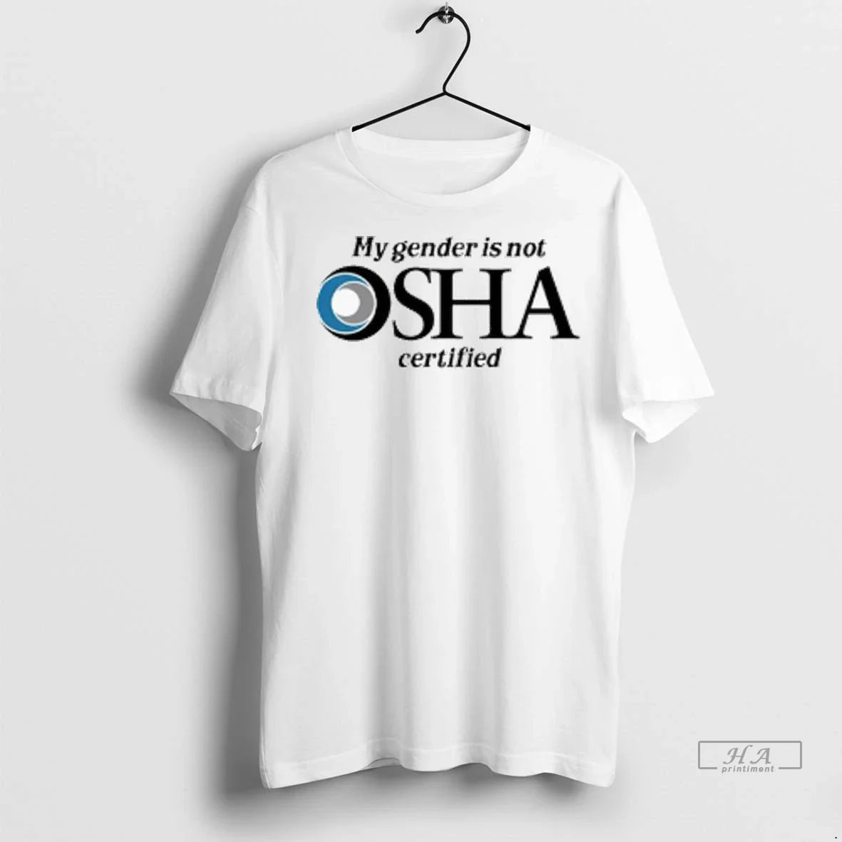 Officials Trendy My Gender Is Not Osha Certified Logo Ladies Shirt Sweater