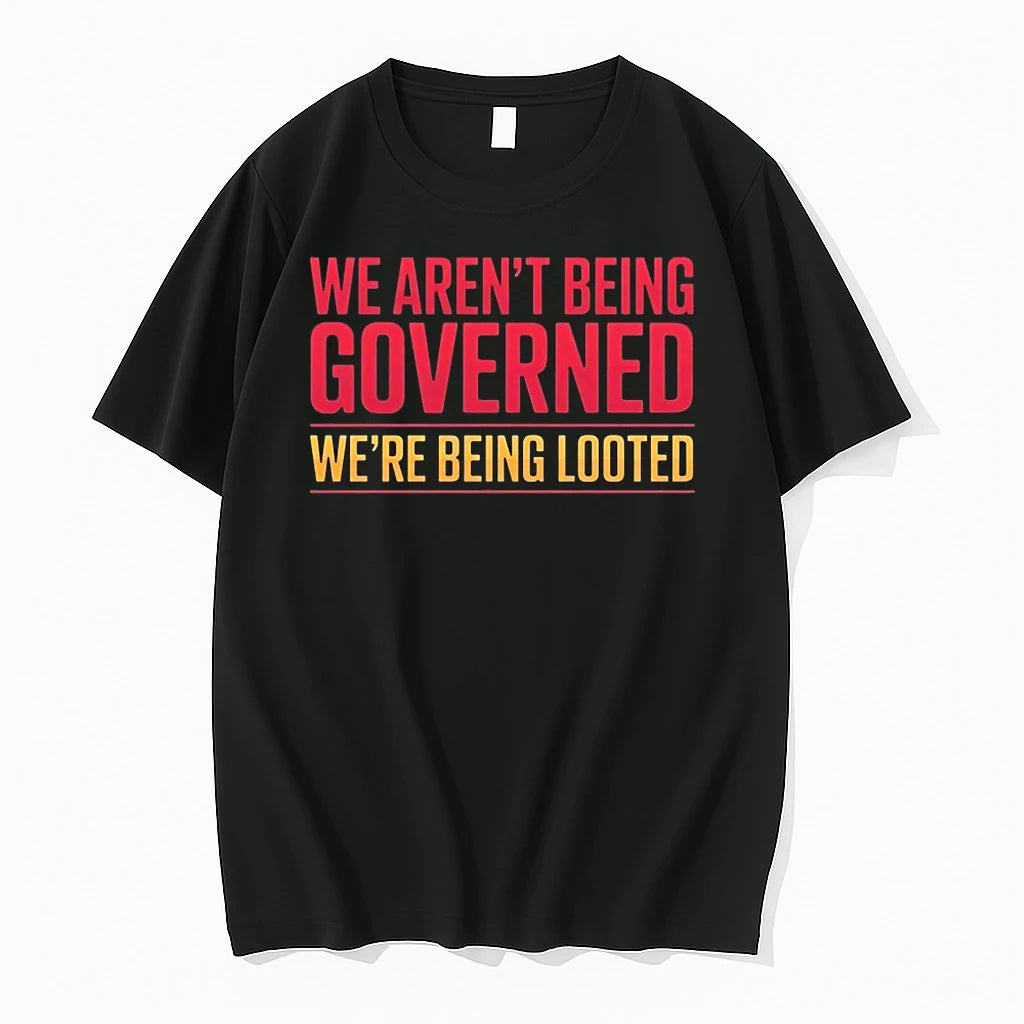 Officials We Arent Being Governed Were Being Looted T Shirt Sweater