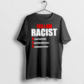 Officials Yes I Am Racist Respect All People Appreciate Differences Premium T Shirt