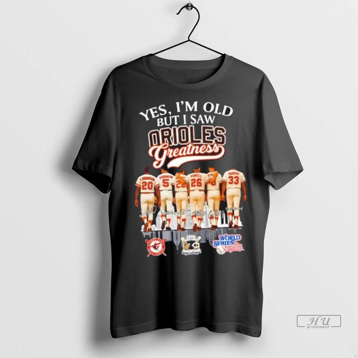 Officials Yes Im Old But I Saw Baltimore Orioles Greatness Legends Skyline T Shirts