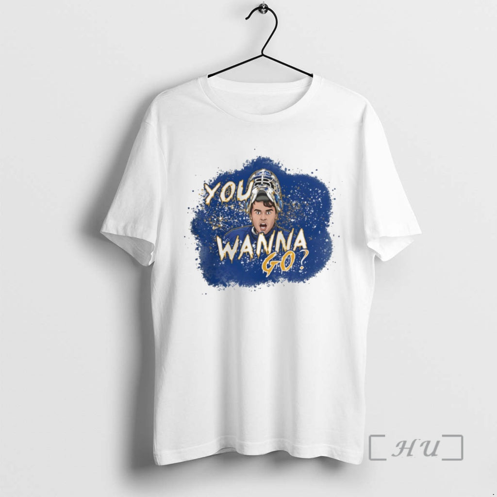 Officials You Wanna Go Alex Lyon Buffalo Sabers Hockey Nhl 2026 Premium T Shirts Sweater