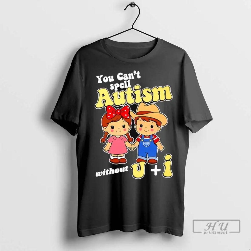 Officials You Cant Spell Autism Without U And I T Shirts