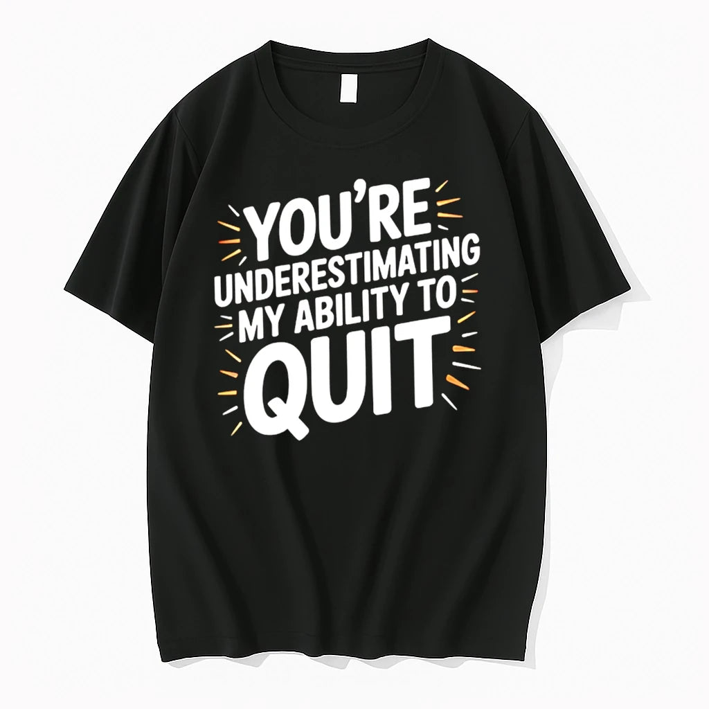 Officials Youre Underestimating My Ability To Quit Kfan Premium T Shirt