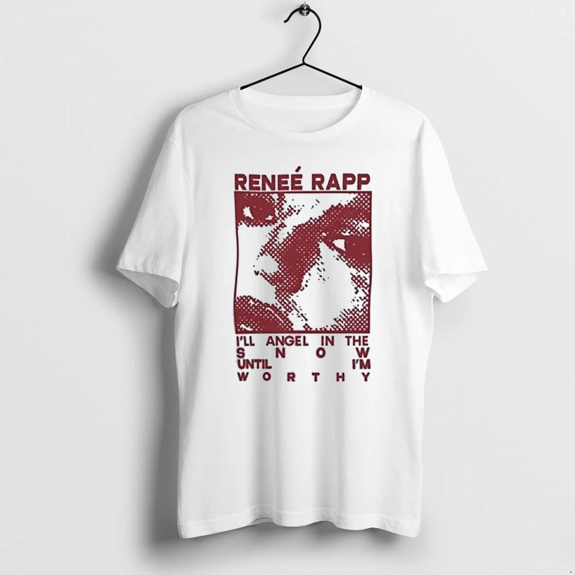 Officials Renee Rapp Ill Angel In The Snow Until Im Worthy Premium T Shirt