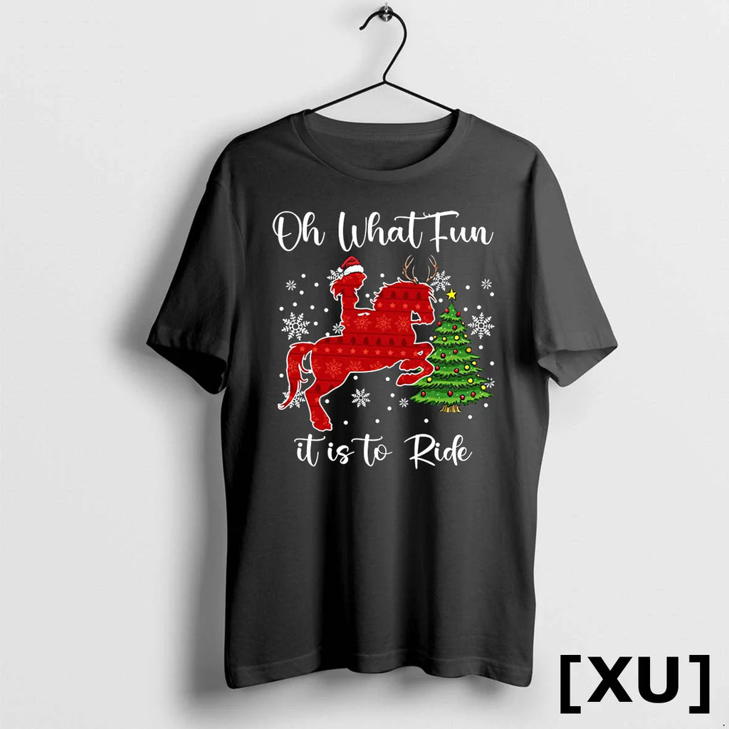 Oh What Fun It Is To Ride Horse Christmas Xmas Tshirts Sweater