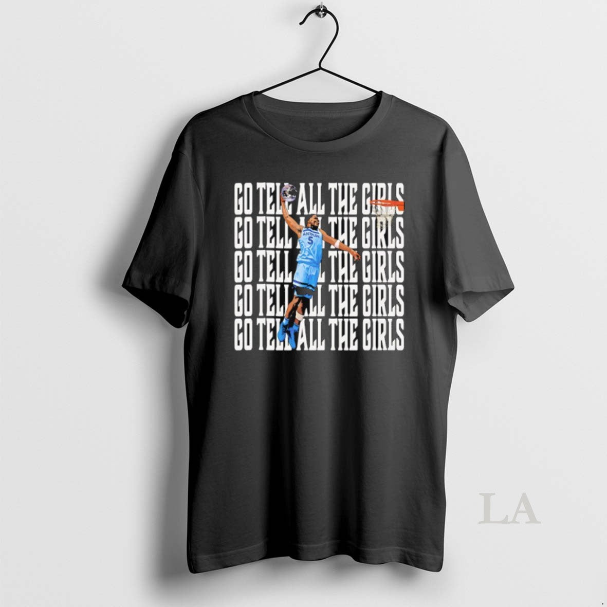 Original Anthony Edwards Go Tell All The Girls Minnesota Timberwolves