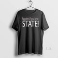 Original Breathe If You Hate State