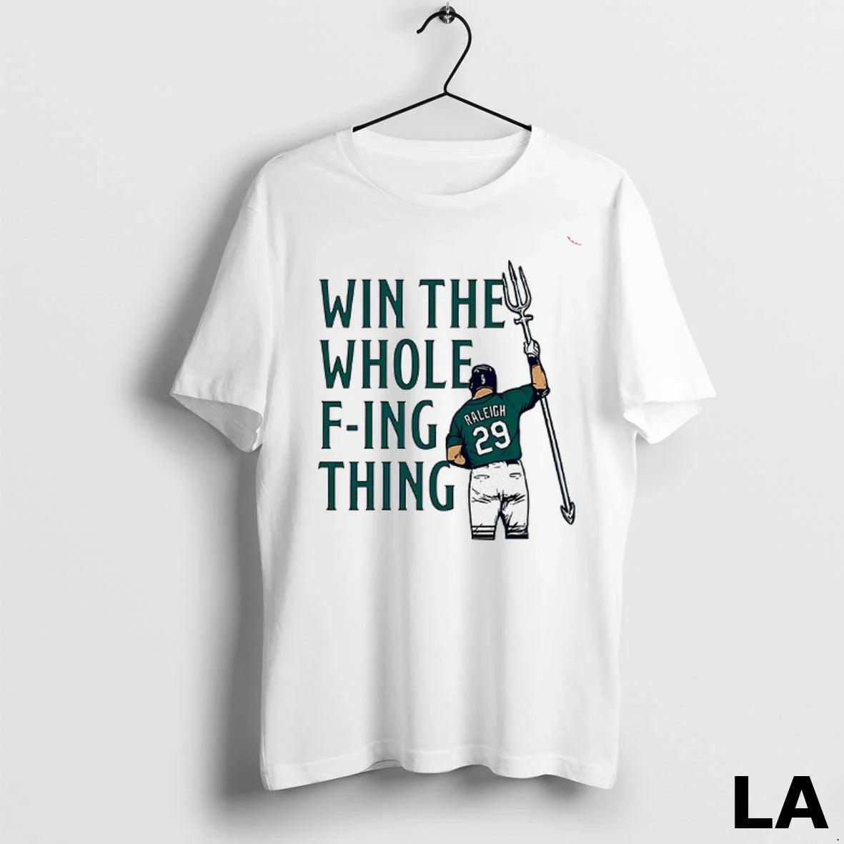 Original Cal Raleigh Win The Whole Fing Thing