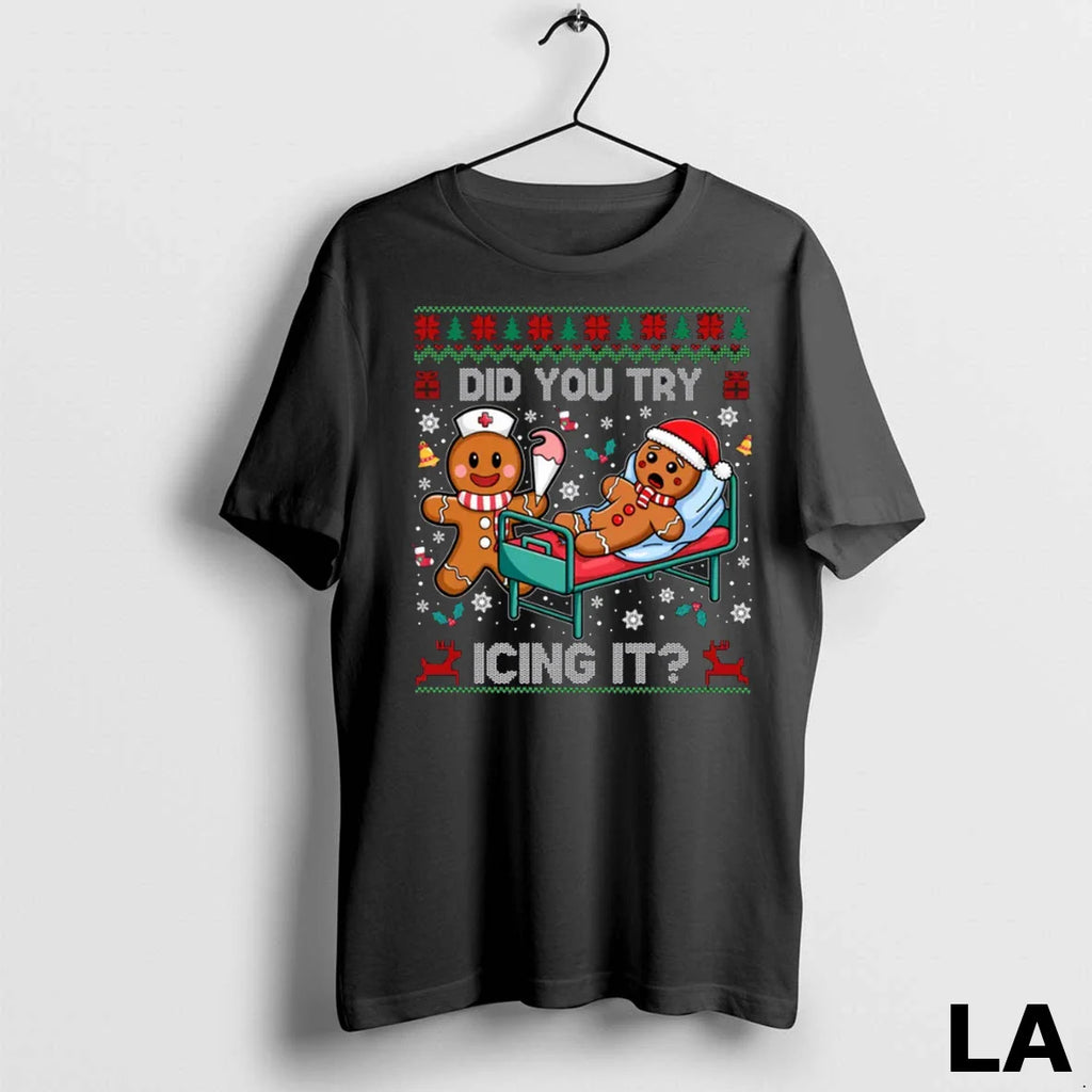 Original Did You Try Icing It Christmas Gingerbread