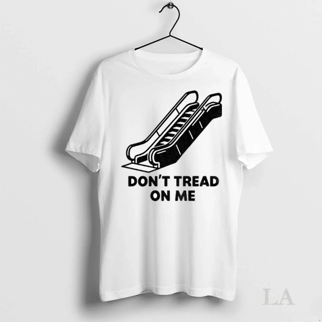 Original Dont Tread On Escalator Political
