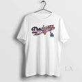 Original Funny Los Angeles Dodgers X Independence Day Baseball Mlb