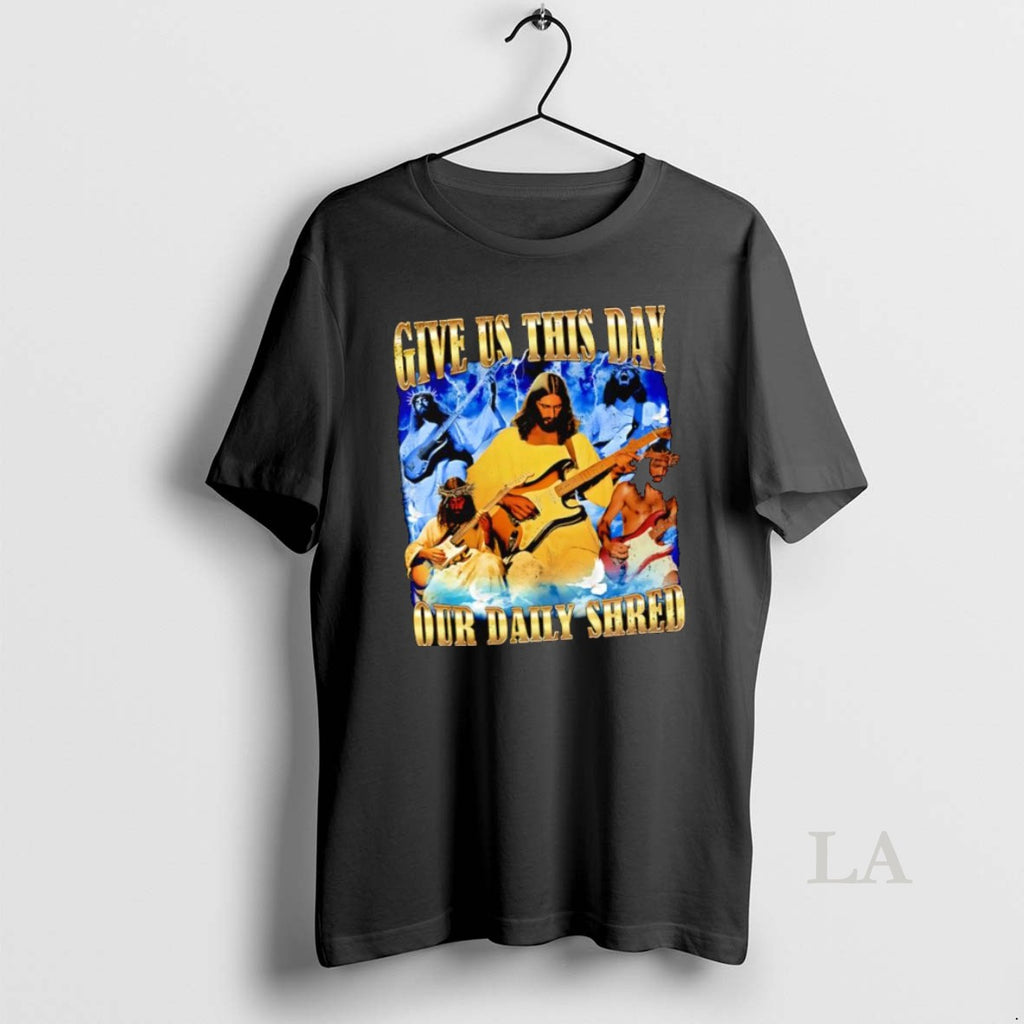 Original Give Us This Day Our Daily Bread Jesus Christ Guitars Graphic