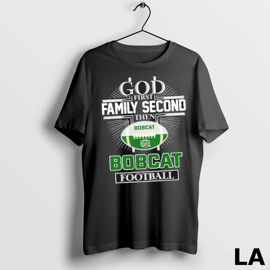 Original God First Family Second Then Ohio Bobcats Football Cross