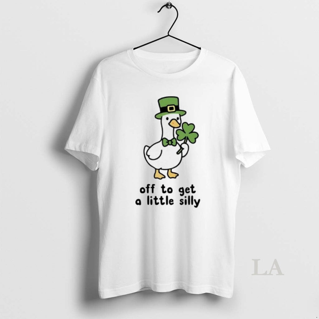 Original Goose Off To Get A Little Silly St Patricks Day