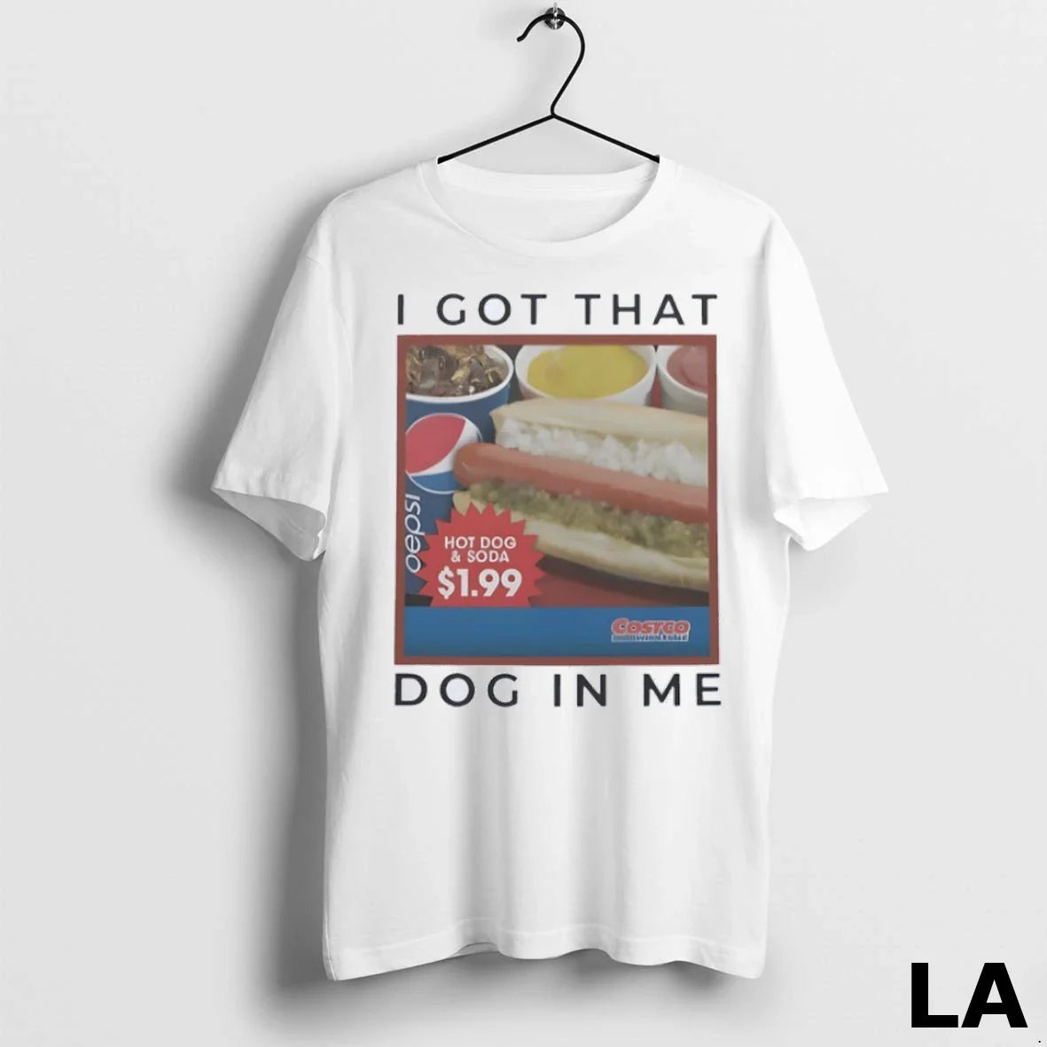 Original I Got That Hot Dog In Me Hot Dog