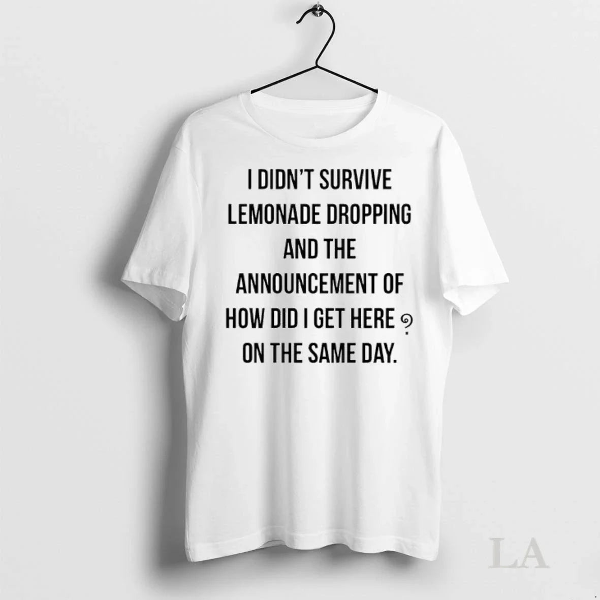 Original I Didnt Survive Lemonade Dropping And The Announcement Of How Did I Get Here