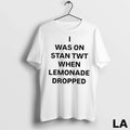 Original I Was On Stan Twt When Lemonade Dropped
