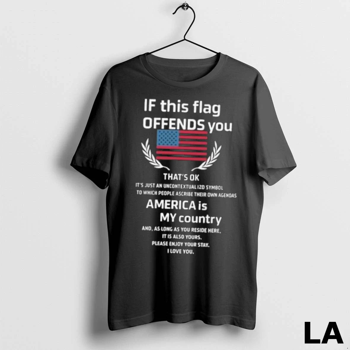 Original If This Flag Offends You America Is My Country