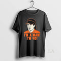 Original Im A Man Im 40 M Gundy Osu Cowboys