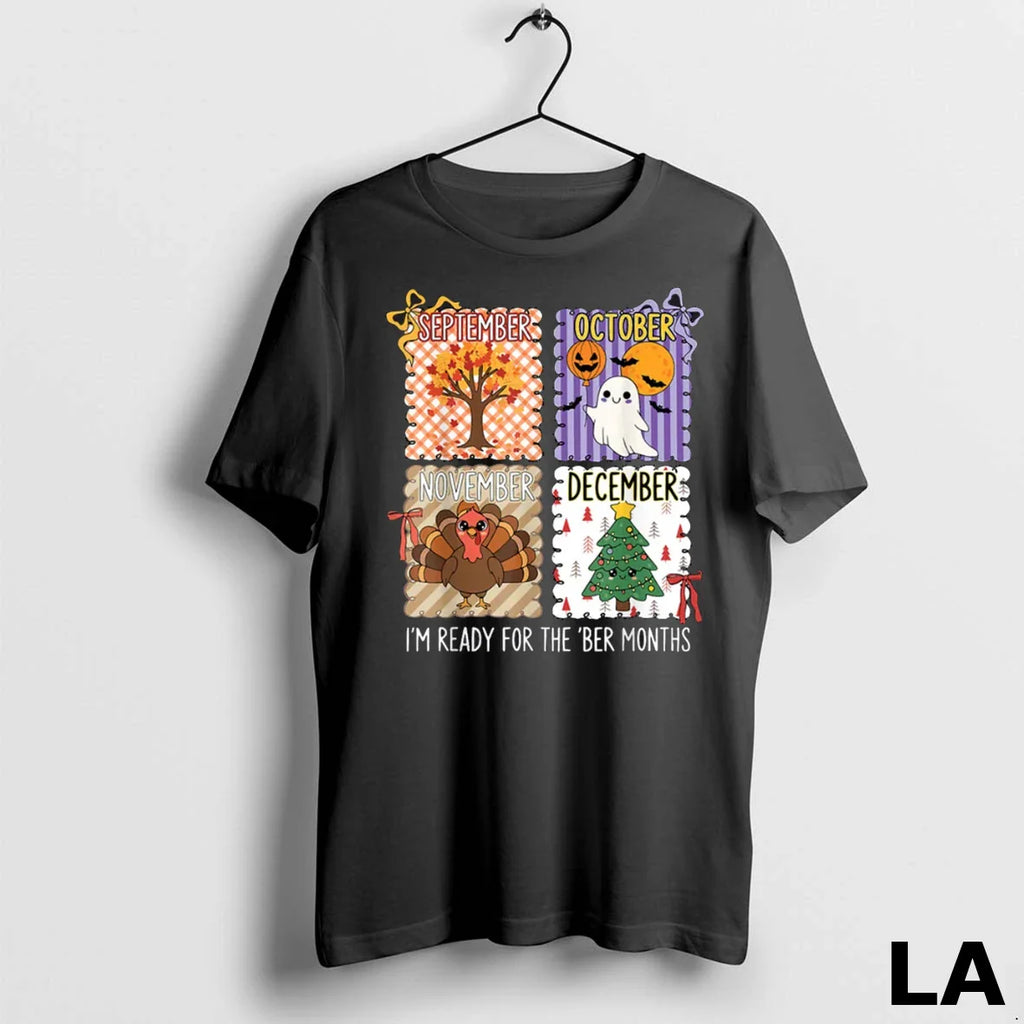 Original Im Ready For The Ber Months Halloween Thanksgiving Christmas