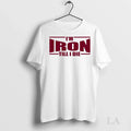 Original Im Iron Till I Die