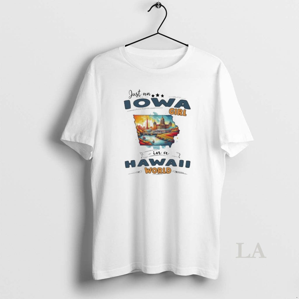 Original Just An Iowa Girl In A Hawaii World Retro