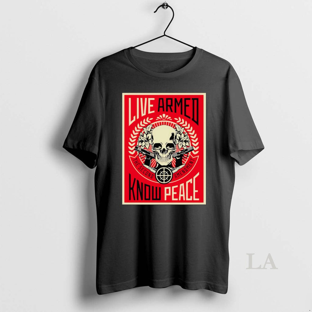 Original Live Armed Know Peace