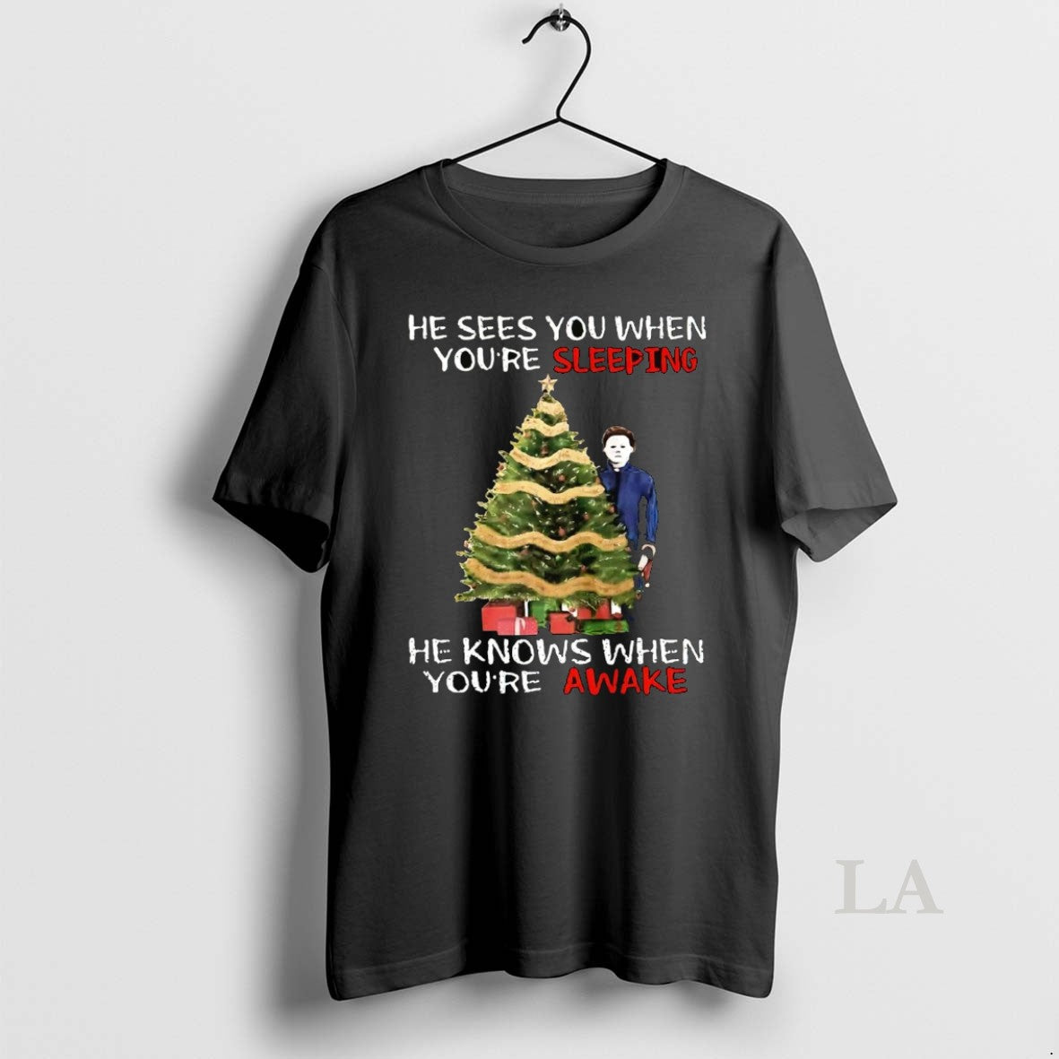 Original Michael Myers He Sees You When Youre Sleeping Christmas