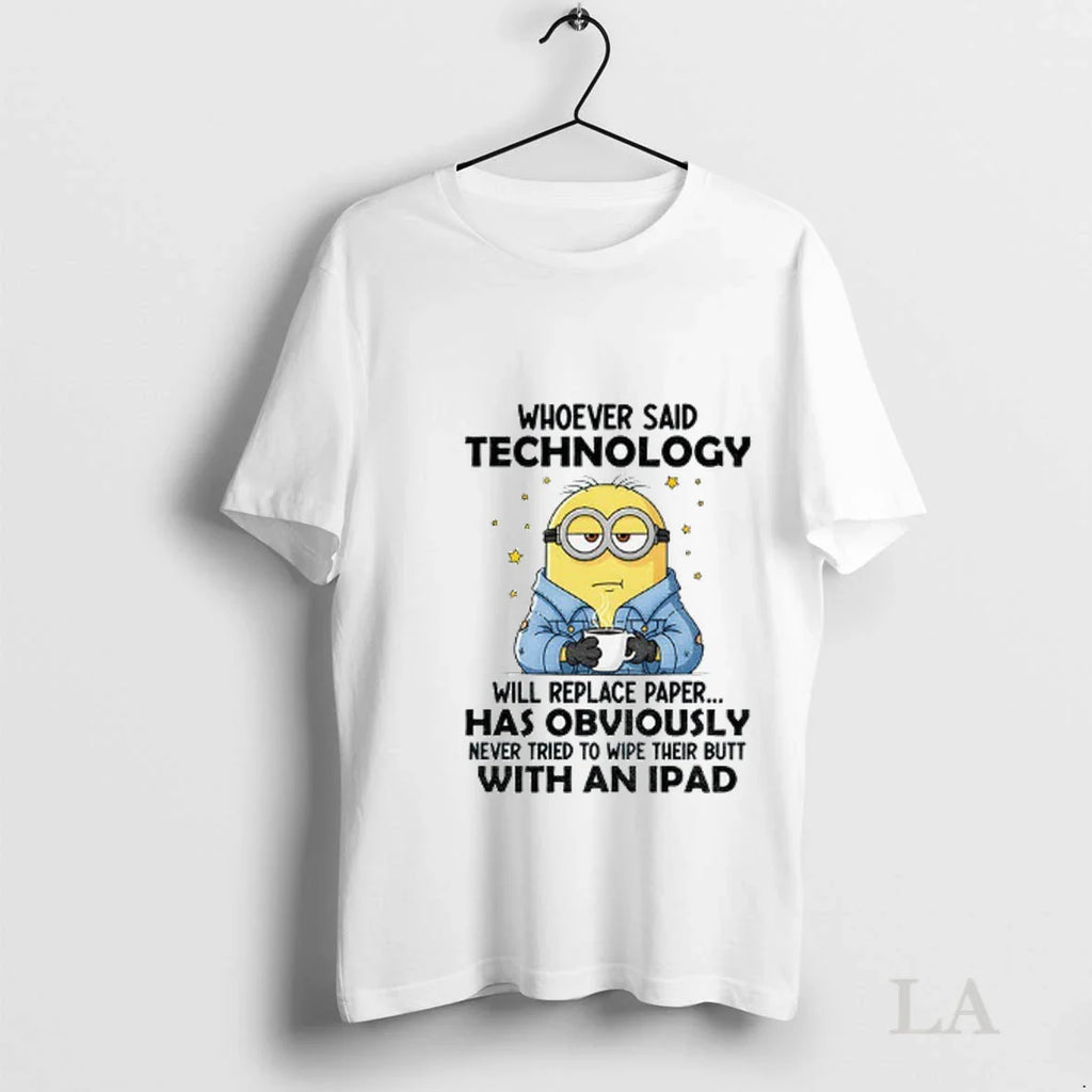 Original Minion Whoever Said Technology Will Replace Paper Has Obviously Never Tried To Wipe Their