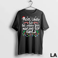 Original Most Likely To Asleep First Waiting For Santa Christmas Xmas