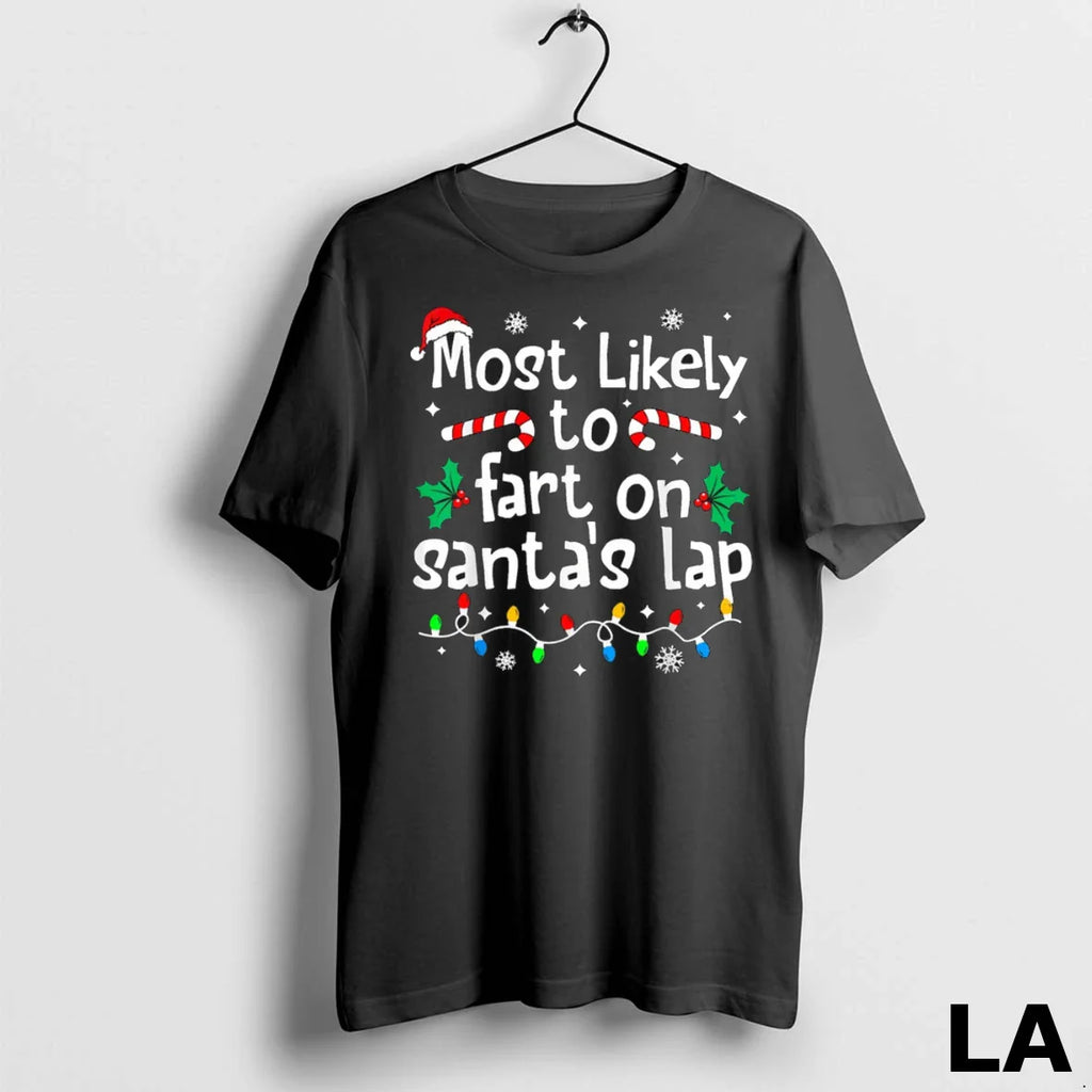 Original Most Likely To Fart On Santas Lap Christmas Matching Family