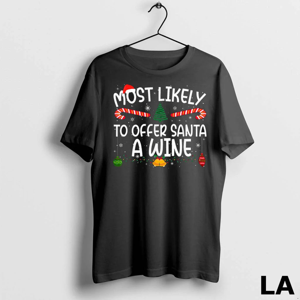 Original Most Likely To Offer Santa A Wine Family Matching Xmas