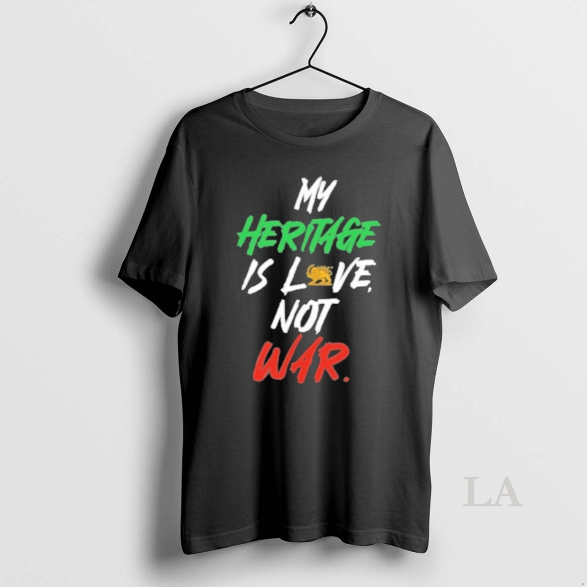 Original My Heritage Is Love Not War Iran Persian