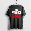 Original My Patience Is On Backorder