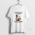 Original Never Underestimate A Woman With Tattoos In Her Seventies