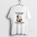 Original Never Underestimate A Woman With Tattoos In Her Sixties