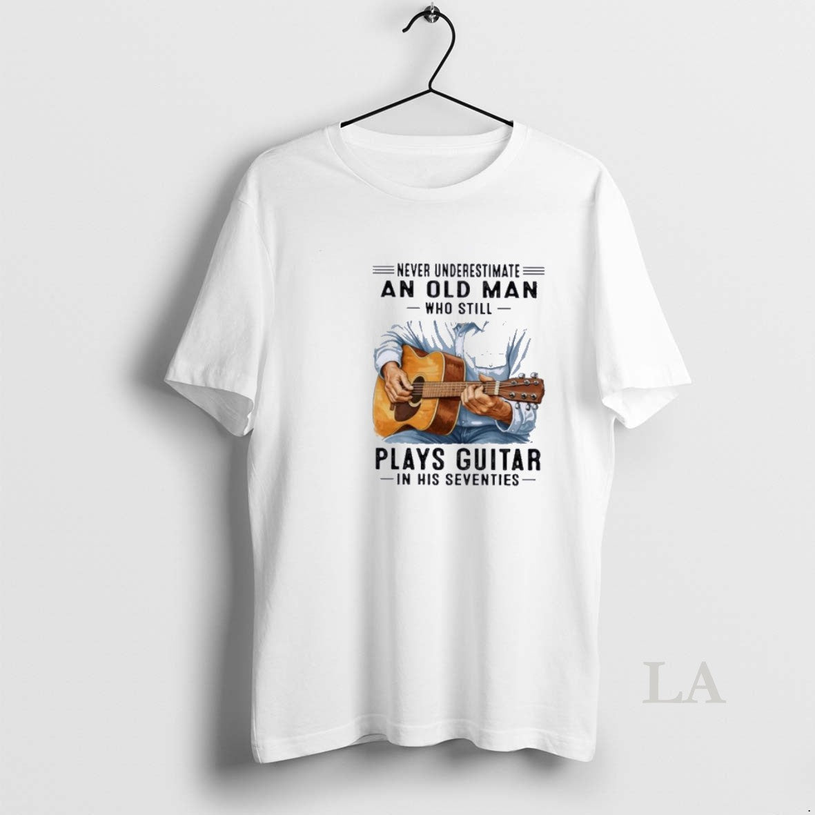 Original Never Underestimate An Old Man Who Still Plays Guitar In His Seventies Classic