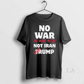 Original No War No More Blood Not Iran Stop Trump