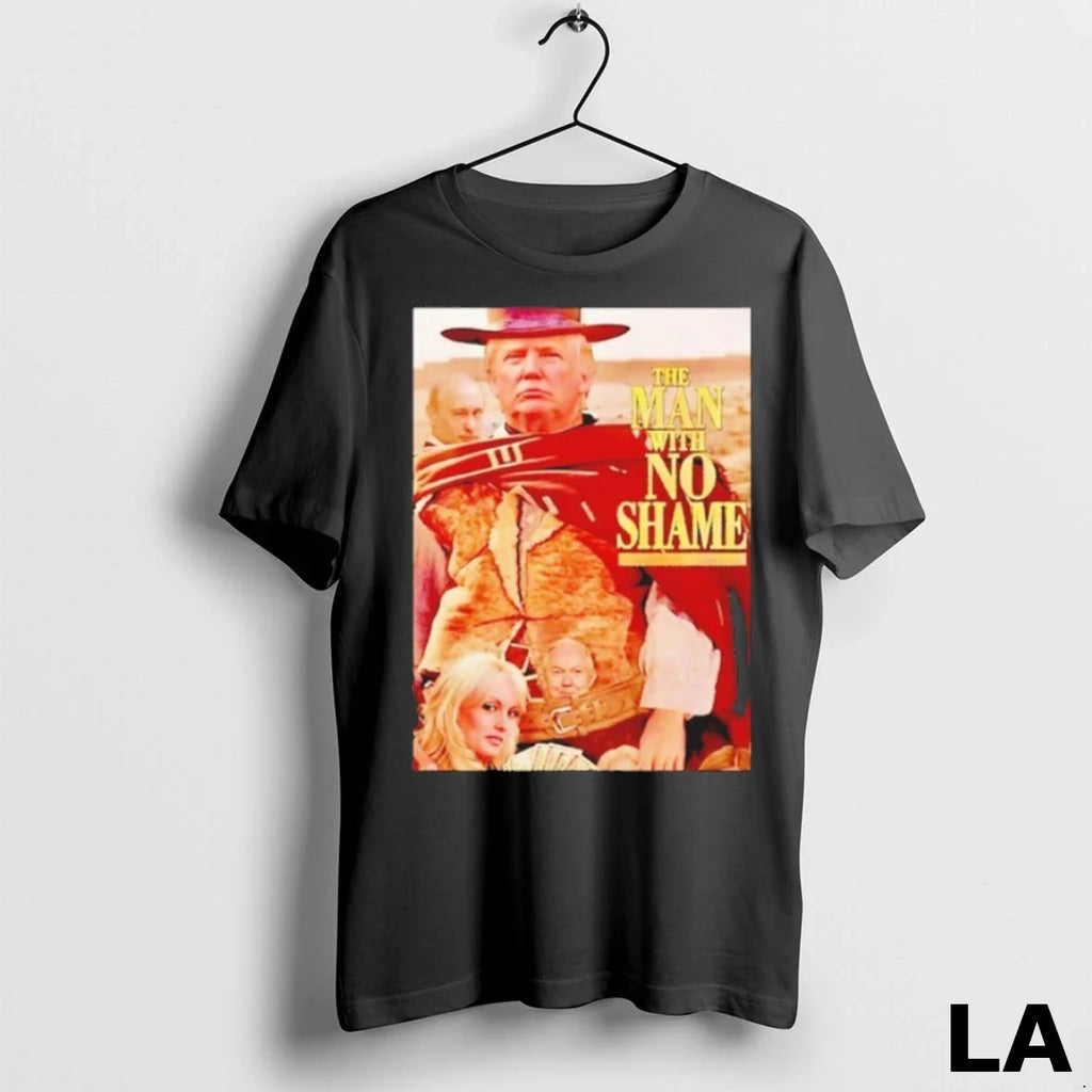 Original Premium The Man With No Shame Donald Trump