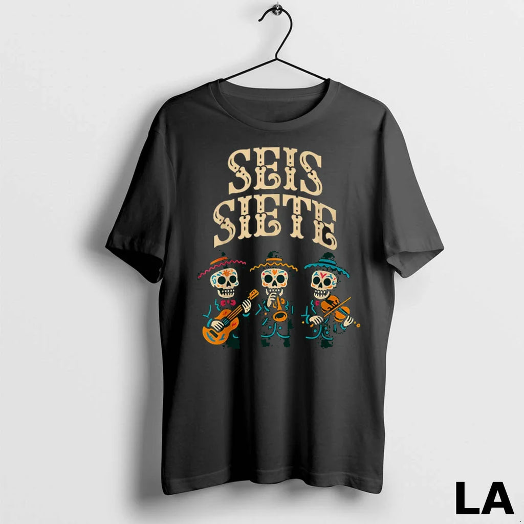 Original Seis Siete Funny 67 Meme Mexican Los Muertos Calaveras