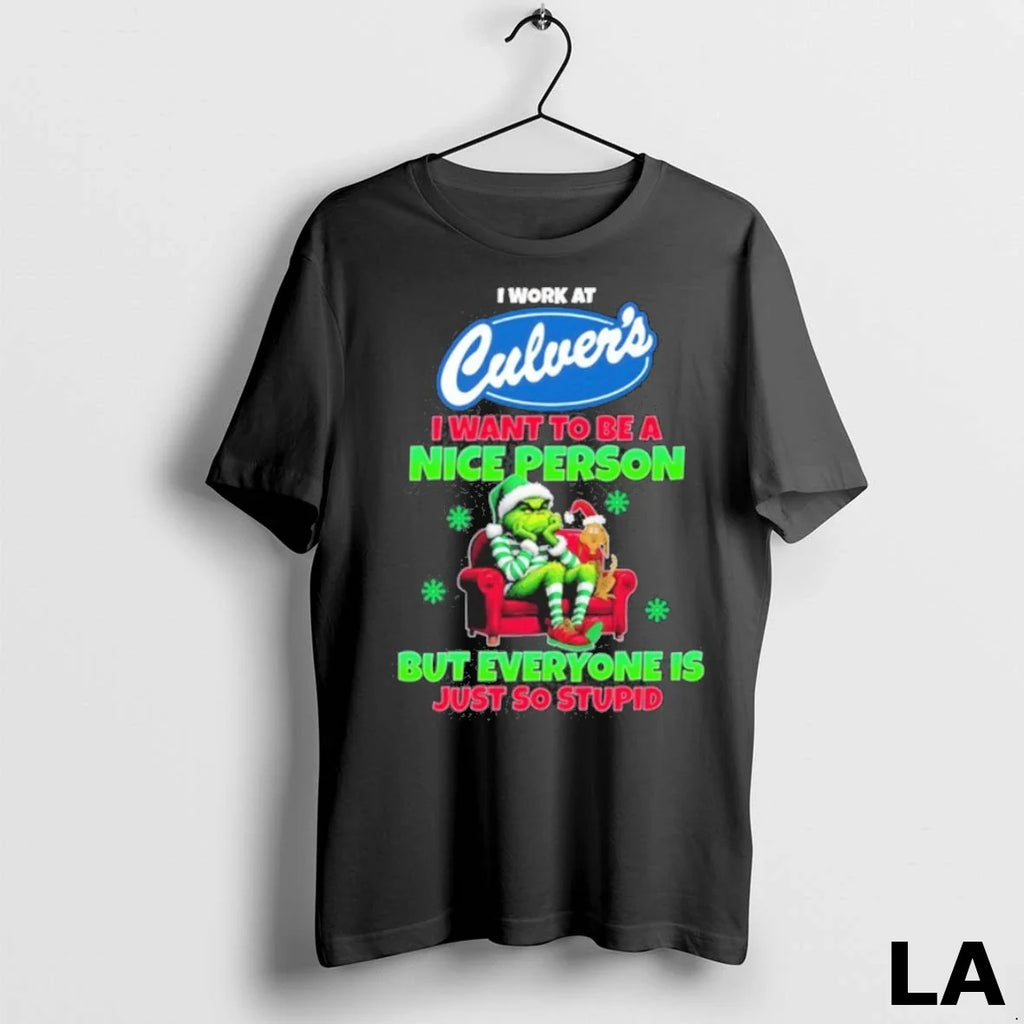 Original Santa Grinch I Work At Culvers Logo I Want To Be A Nice Person